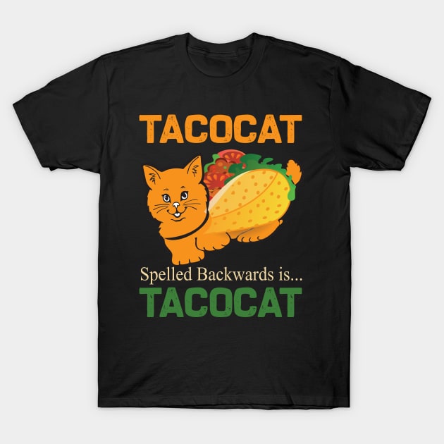 tacocat spelled backwards is tacocat T-Shirt by DODG99